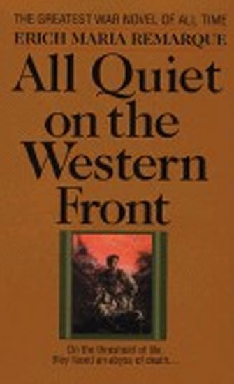Remarque Erich Maria: All Quiet on the Western Front