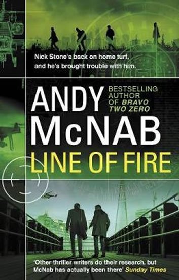 McNab Andy: Line of Fire : (Nick Stone Thriller 19) McNab Andy: Line of Fire : (Nick Stone Thriller 19)