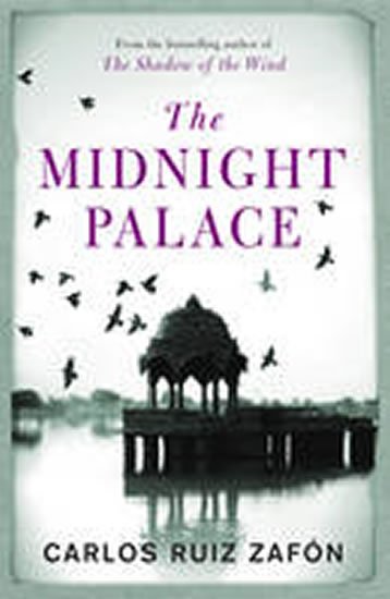 Zafón Carlos Ruiz: The Midnight Palace