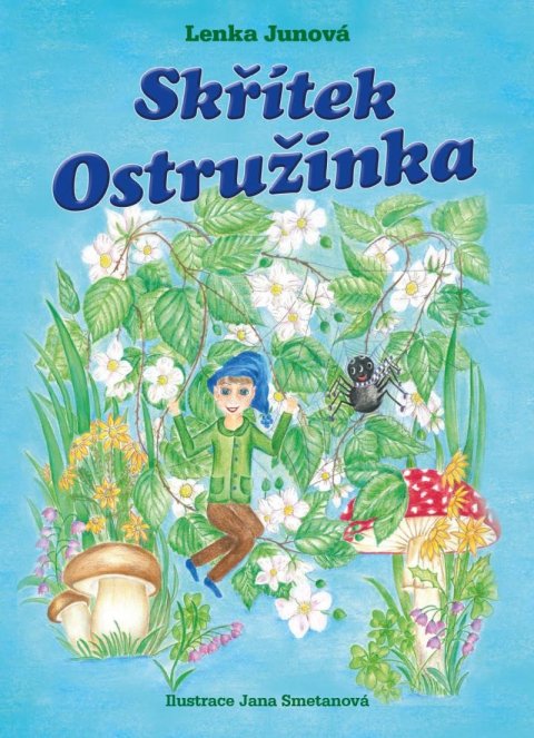 Junová Lenka: Skřítek Ostružinka Junová Lenka: Skřítek Ostružinka