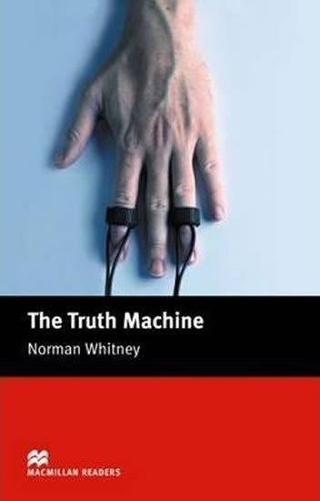 Whitney Norman: Macmillan Readers Beginner: Truth Machine