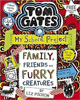 Pichon Liz: Tom Gates 12: Family, Friends and Furry Creatures