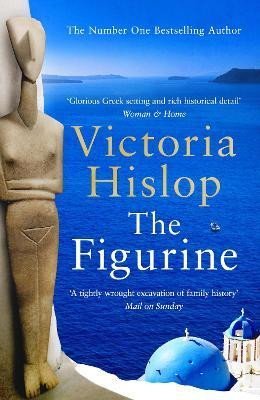 Hislopová Victoria: The Figurine: Escape to Athens and breathe in the sea air in this captivati