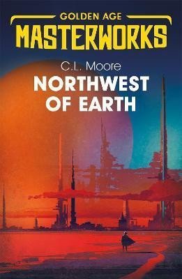 Moore C. L.: Northwest of Earth