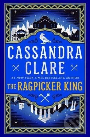 Clareová Cassandra: The Ragpicker King