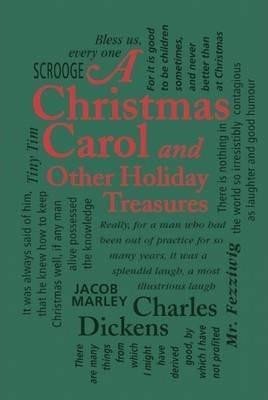 Dickens Charles: A Christmas Carol : And Other Holiday Treasures