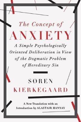 Kierkegaard Soren: Concept of Anxiety