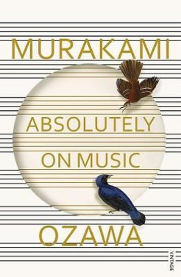 Murakami Haruki: Absolutely on Music : Ozawa Murakami Haruki: Absolutely on Music : Ozawa