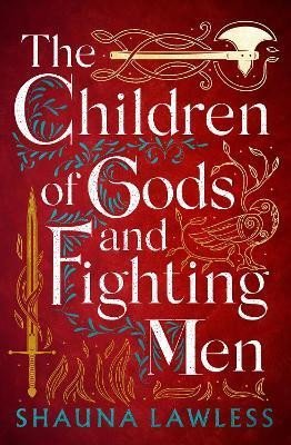 Lawless Shauna: The Children of Gods and Fighting Men