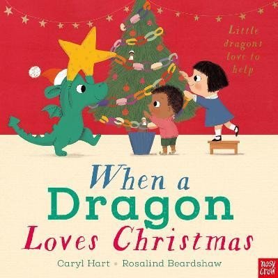 Hart Caryl: When a Dragon Loves Christmas