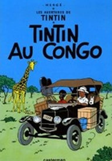 Hergé: Les Aventures de Tintin 2 : Tintin au Congo