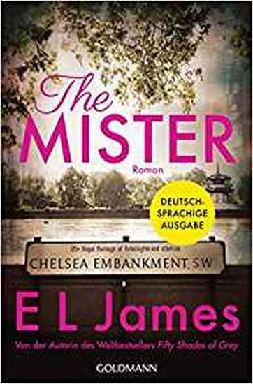 James E. L.: The Mister : Roman - Deutschsprachige Ausgabe