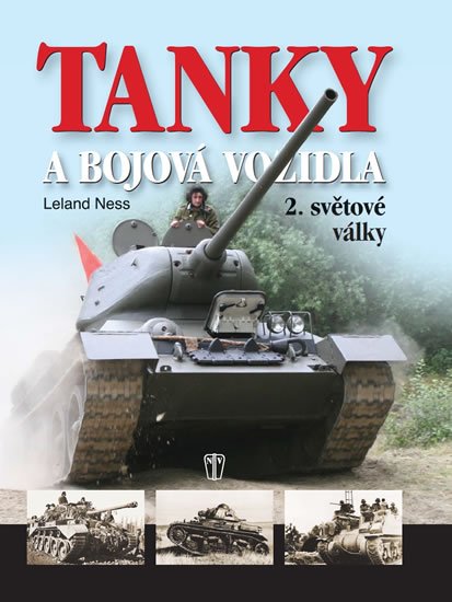 Ness Leland: Tanky a bojová vozidla 2. světové války
