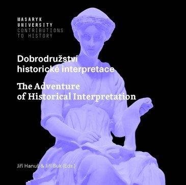 Suk Jiří: Dobrodružství historické interpretace