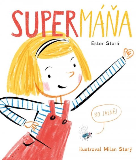 Stará Ester: SuperMáňa Stará Ester: SuperMáňa