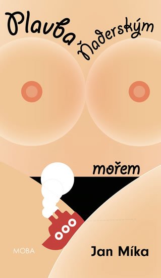 Míka Jan: Plavba Ňaderským mořem
