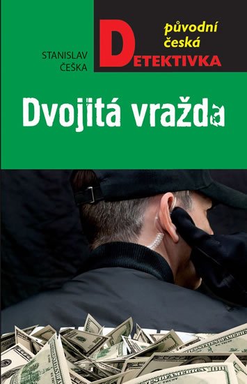 Češka Stanislav: Dvojitá vražda Češka Stanislav: Dvojitá vražda