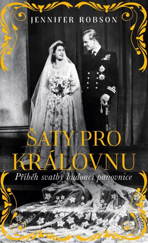 Robsonová Jennifer: Šaty pro královnu Robsonová Jennifer: Šaty pro královnu