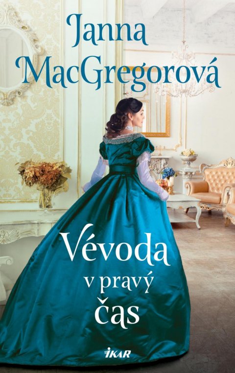 MacGregorová Janna: Vévoda v pravý čas MacGregorová Janna: Vévoda v pravý čas