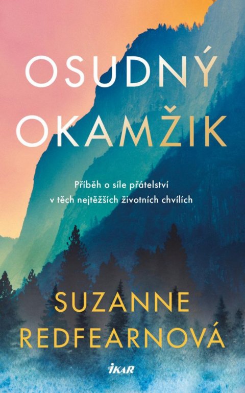 Redfearnová Suzanne: Osudný okamžik Redfearnová Suzanne: Osudný okamžik