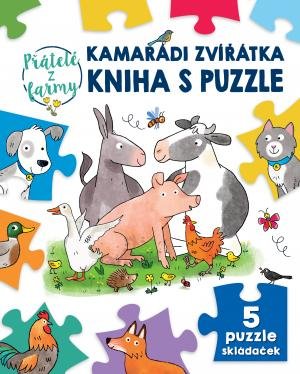 Braun Sebastien: Kamarádi zvířátka kniha s puzzle Přátelé z farmy