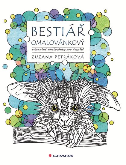 Petráková Zuzana: Bestiář omalovánkový - relaxační omalovánky pro dospělé