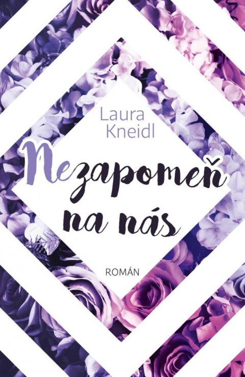 Kneidl Laura: Nezapomeň na nás Kneidl Laura: Nezapomeň na nás