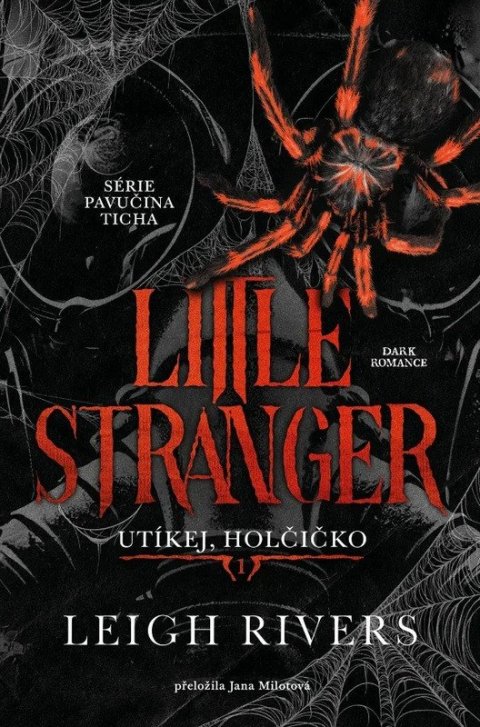 Rivers Leigh: Little Stranger: Utíkej, holčičko