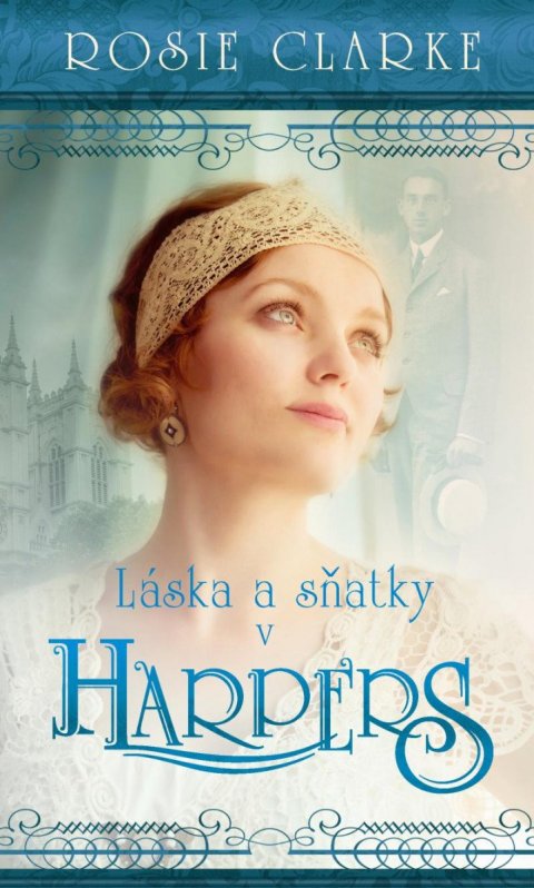Clarke Rosie: Lásky a sňatky v Harpers Clarke Rosie: Lásky a sňatky v Harpers