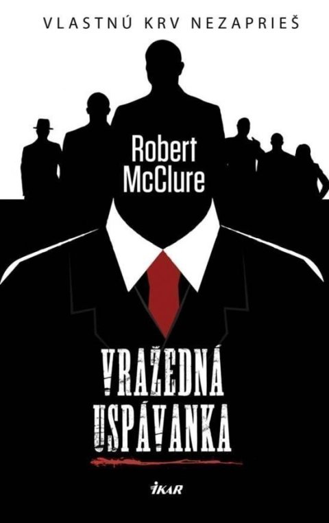McClure Robert: Vražedná uspávanka - Vlastnú krv nezaprieš (slovensky)