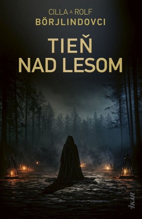 Börjlindovi Cilla & Rolf: Tieň nad lesom (slovensky)