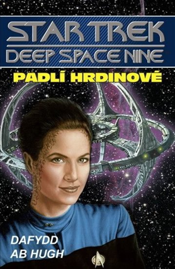 Hugh ab Dafydd: Star Trek Deep Space Nine 5 - Padlí hrdinové