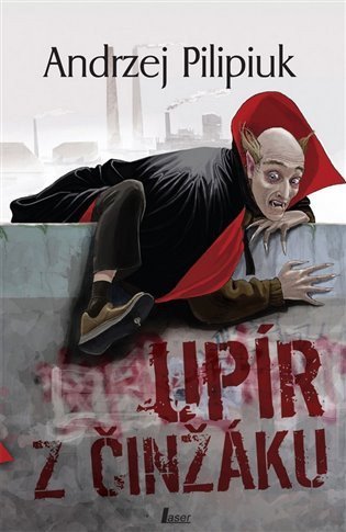 Pilipiuk Andrzej: Upír z činžáku
