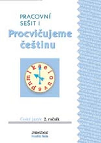 kolektiv autorů: Procvičujeme češtinu 2 – Pracovní sešit 1 kolektiv autorů: Procvičujeme češtinu 2 – Pracovní sešit 1