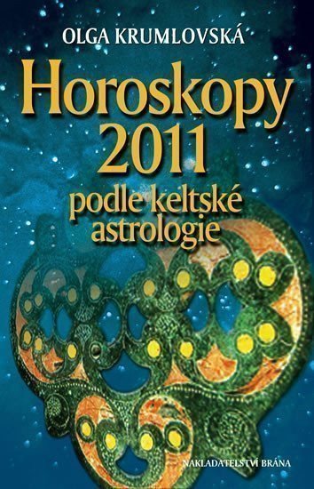 Krumlovská Olga: Horoskopy na rok 2011 podle keltské astrologie