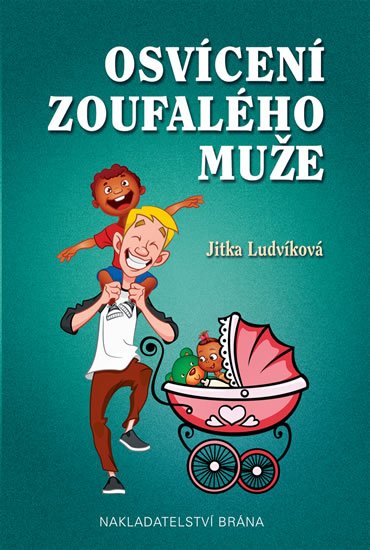Ludvíková Jitka: Osvícení zoufalého muže