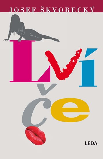 Škvorecký Josef: Lvíče Škvorecký Josef: Lvíče