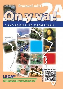 Taišlová Jitka: ON Y VA! 2A,2B Francouzština pro střední školy - Pracovní sešity + mp3 zda Taišlová Jitka: ON Y VA! 2A,2B Francouzština pro střední školy - Pracovní sešity + mp3 zda