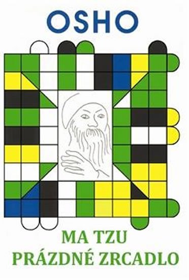 Osho: Ma Tzu - Prázdné zrcadlo