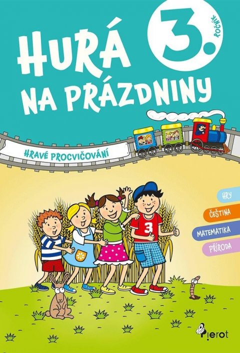 Šulc Petr: Hurá na prázdniny pro 3. ročník Šulc Petr: Hurá na prázdniny pro 3. ročník