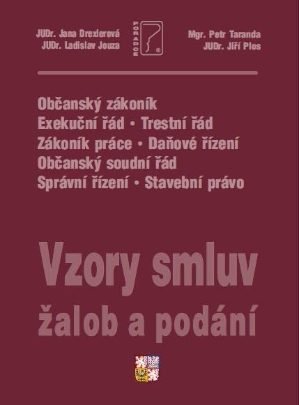 Plos Jiří: Vzory smluv, žalob a podání - komentované vzory smluv + editovatelné CD Plos Jiří: Vzory smluv, žalob a podání - komentované vzory smluv + editovatelné CD