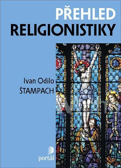 Štampach Ivan O.: Přehled religionistiky