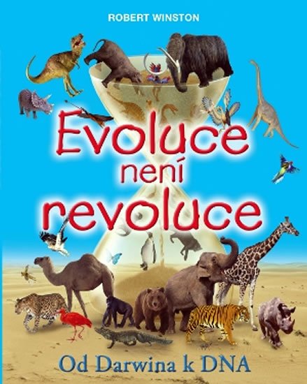 Winston Robert: Evoluce není revoluce