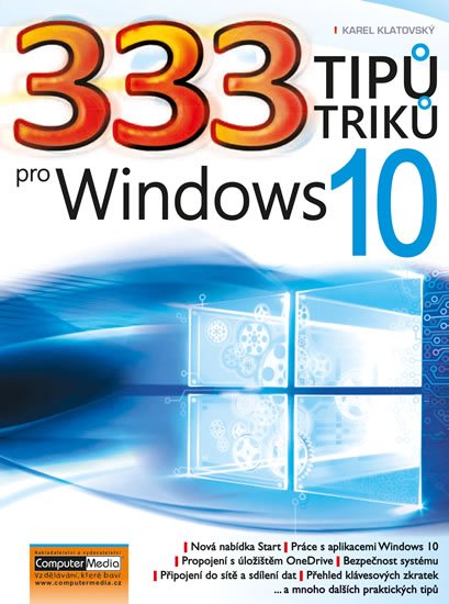 Klatovský Karel: 333 tipů a triků pro Windows 10