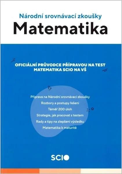neuveden: Cvičebnice Matematika Scio - Národní srovnávací zkoušky neuveden: Cvičebnice Matematika Scio - Národní srovnávací zkoušky