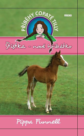 Funnell Pippa: Štístka-nové hříbátko - Příběhy copaté Tilly 5