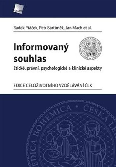 Ptáček Radek, Bartůněk Petr,: Informovaný souhlas Ptáček Radek, Bartůněk Petr,: Informovaný souhlas