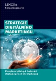 Kingsnorth Simon: Strategie digitálního marketingu Kingsnorth Simon: Strategie digitálního marketingu