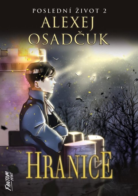 Osadčuk Alexej: Hranice - Poslední život 2