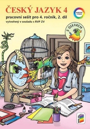 : Český jazyk 4, 2. díl s Oskarem (barevný pracovní sešit)